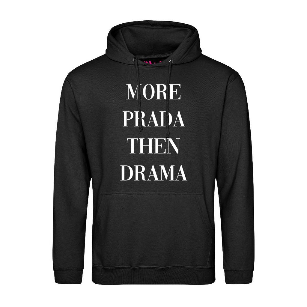 Hoodie White More Prada Then Drama