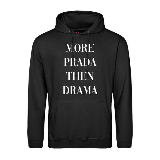 Hoodie White More Prada Then Drama